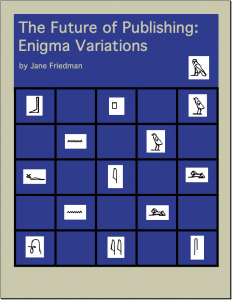 The Future of Publishing: Enigma Variations