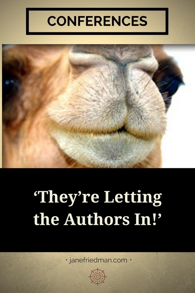 Porter Anderson on Conferences for Writers "Authors—who once couldn’t get their noses under the tent—now are the newly prized camels of conference-time commerce."