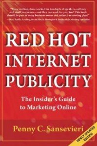 Red Hot Internet Publicity by Penny Sansevieri