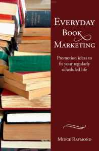 Everyday Book Marketing by Midge Raymond
