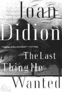 The Last Thing H Wanted by Joan Didion paper