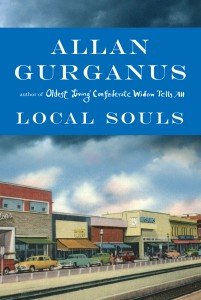 Local Souls by Allan Gurganus