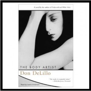 The Body Artist by Don DeLillo read by Laurie  Anderson 2