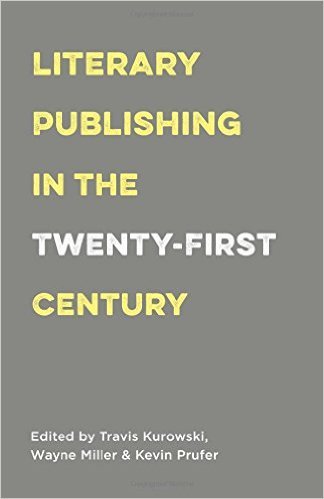 Literary Publishing in the 21st Century
