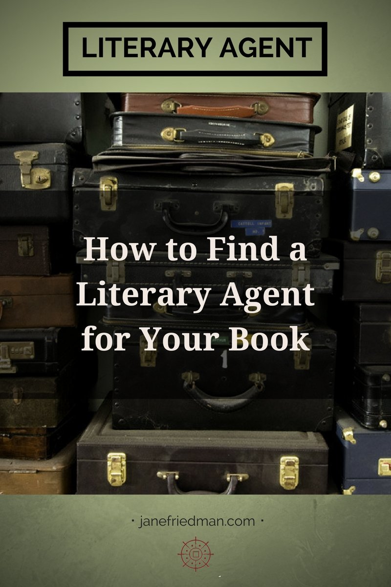 How to Find a Literary Agent for Your Book | Jane Friedman