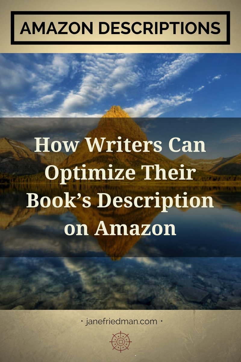 C. S. Lakin writes on Amazon Descriptions: "If you’re an author, you may not like thinking about your published books as products, but that’s what they are. And the description section on your book’s product page is the most important selling tool you have."