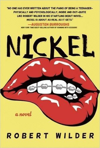 The cover to Robert Wilder's novel Nickel