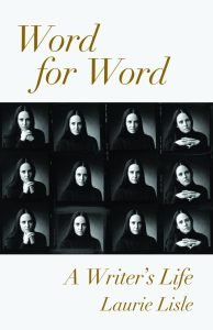 Word for Word: A Writer’s Life by Laurie Lisle
