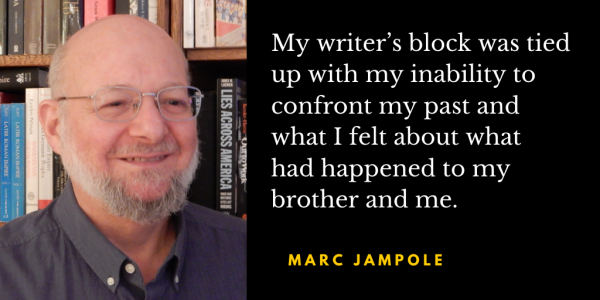 Overcoming Writer’s Block Brought On By Childhood Trauma: Q&A with Marc Jampole