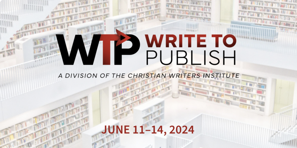 Write to Publish Conference—a division of the Christian Writers Institute. June 11 through 14, 2024. Wheaton College, Wheaton, Illinois. Early bird registration pricing through February 29: $550. Regular conference pricing: $629.
