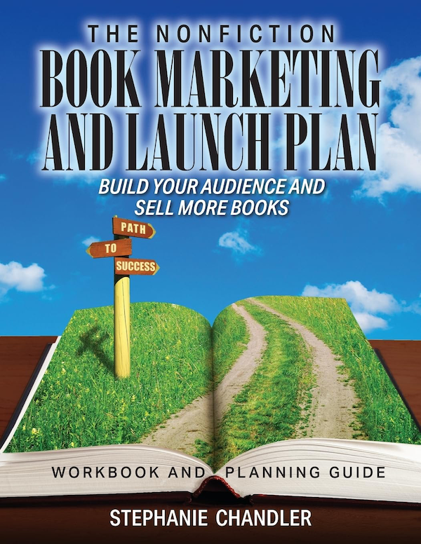 Nonfiction Book Marketing Launch Plan by Stephanie Chandler