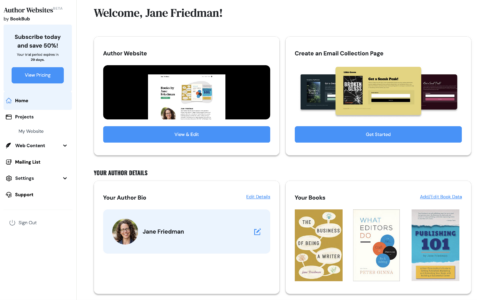 Screenshot of Jane Friedman’s dashboard on the Author Websites by BookBub page. From this page, the user can view or edit their author website; create an email sign-up page; edit Author Bio details; and add or edit data about their published book credits.