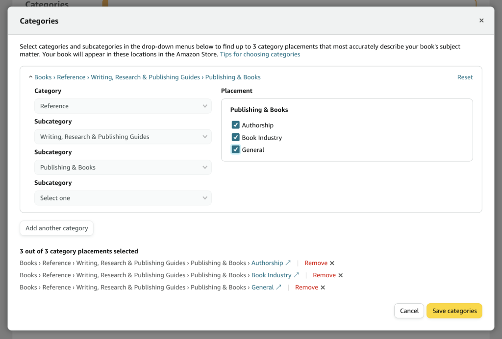 Screenshot of Amazon KDP’s new category selection tool. The text reads: "Select categories and subcategories in the drop-down menus below to find up to 3 category placements that most accurately describe your book's subject matter. Your book will appear in these locations in the Amazon Store." In this sample, the primary Category is Reference, and the subcategories that have been chosen are Writing, Research & Publishing Guides; and Publishing & Books.