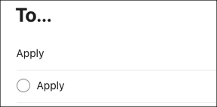 Image: beneath the heading “To…” is an uncompleteable task labeled “Apply”—it is uncompleteable because there’s no tick box next to it by which the user can mark the task completed, thereby allowing it to serve in perpetuity as a header for sub-tasks within it.
