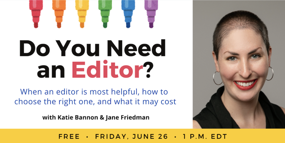 Do You Need an Editor? with Katie Bannon