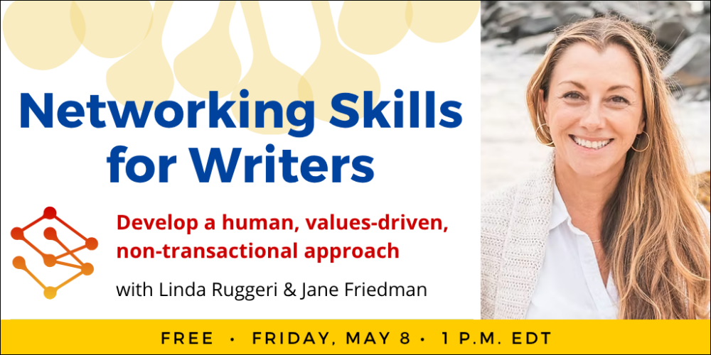 Business Sermon: Networking Skills for Writers. Free webinar on Friday, May 8, 2026, 1 p.m. Eastern.