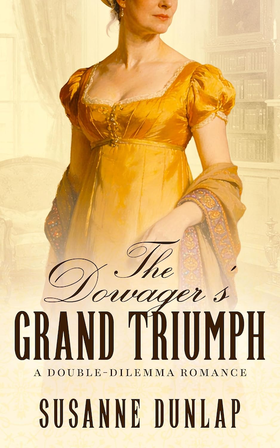 The Dowager's Grand Triumph by Susanne Dunlap (cover)